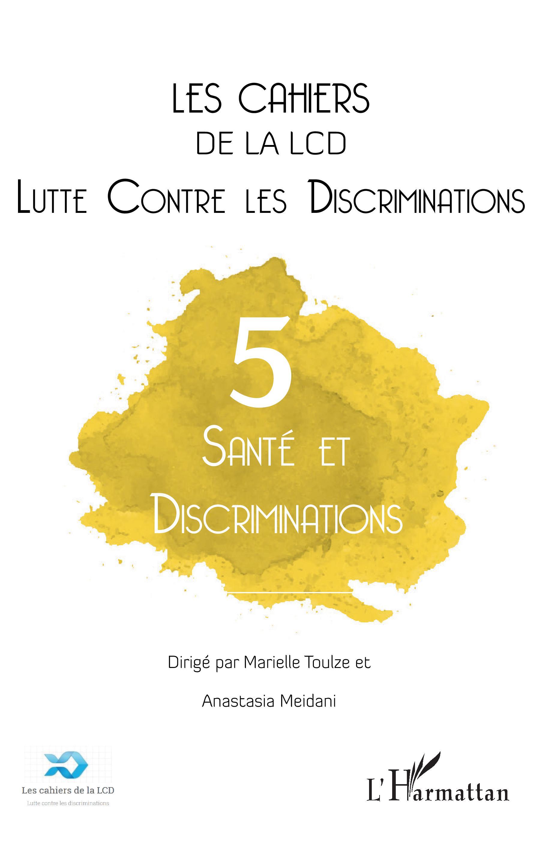 Les cahiers de la LCD, Santé et discrimination (9782343134680-front-cover)