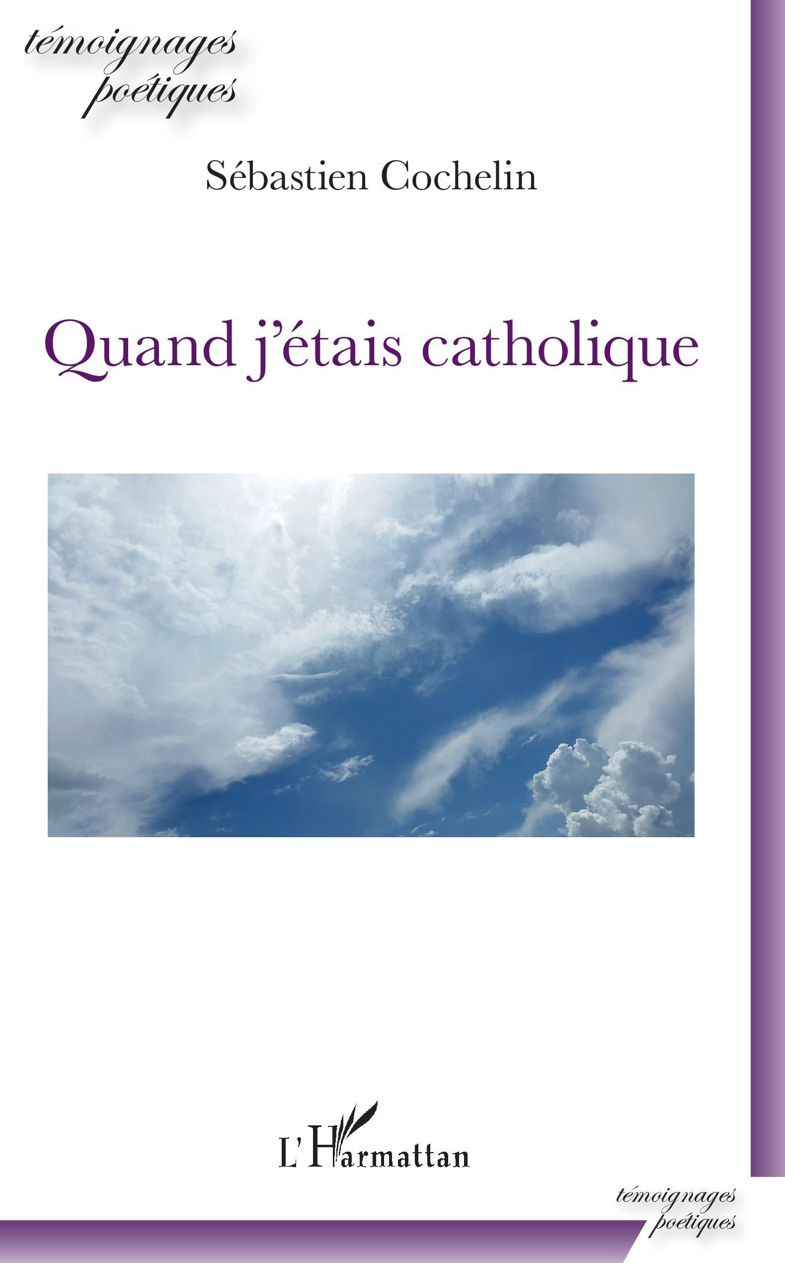 Quand j'étais catholique (9782343186962-front-cover)