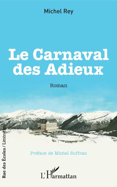 Le Carnaval des Adieux, Roman (9782343151298-front-cover)