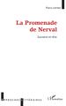 La Promenade de Nerval, Souvenir et rêve (9782343136127-front-cover)