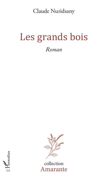 Les grands bois (9782343180595-front-cover)