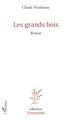 Les grands bois (9782343180595-front-cover)