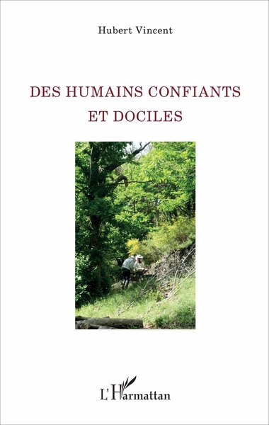 Des humains confiants et dociles (9782343112343-front-cover)