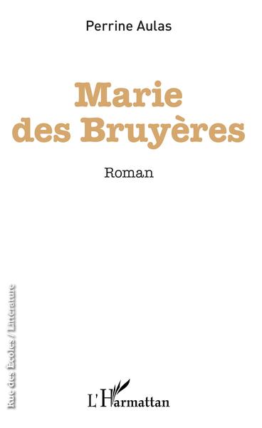 Marie des bruyères (9782343180960-front-cover)