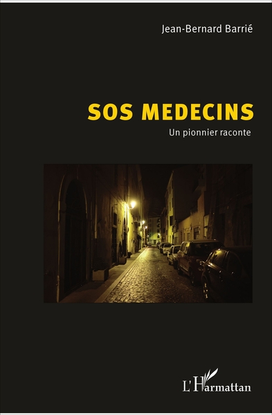 SOS Médecins, Un pionnier raconte (9782343103259-front-cover)