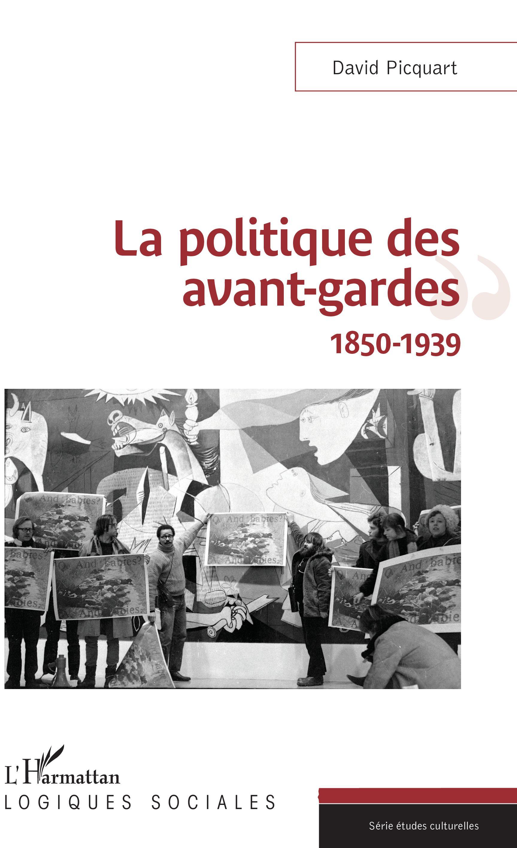 La politique des avant-gardes, 1850-1939 (9782343152288-front-cover)