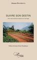 Suivre son destin, Hors des sentiers battus du mariage (9782343147710-front-cover)