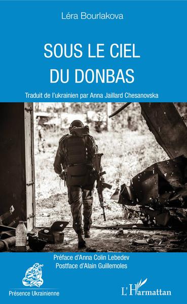 Sous le ciel du Donbas (9782343171197-front-cover)