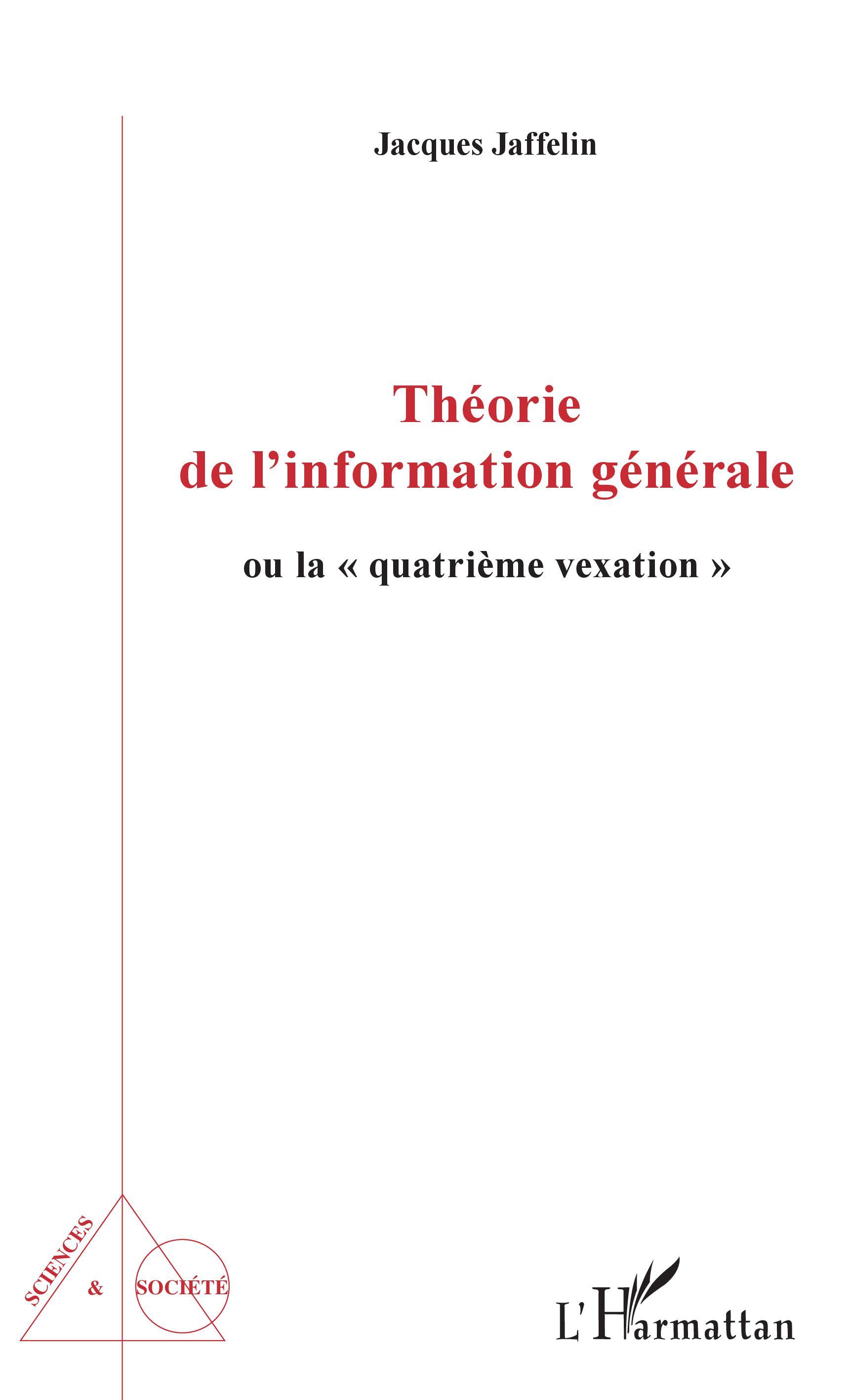 Théorie de l'information générale, Ou la "quatrième vexation" (9782343141282-front-cover)
