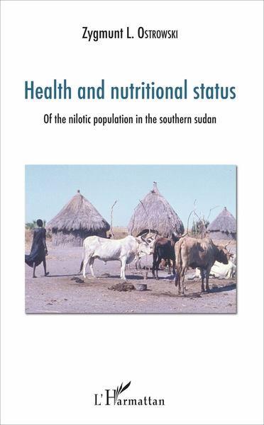 Health and nutritional status, Of the nilotic population in the southern sudan (9782343128375-front-cover)
