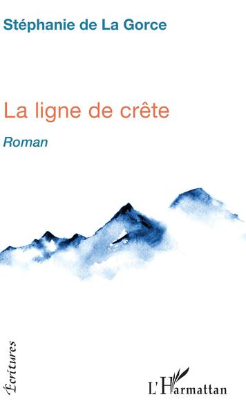 La ligne de crête, Roman (9782343167190-front-cover)