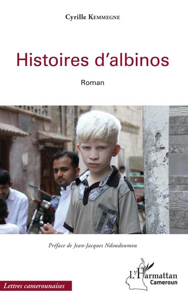 Histoires d'albinos, Roman (9782343159089-front-cover)