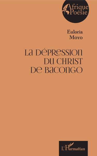 La dépression du Christ de Bacongo (9782343157108-front-cover)