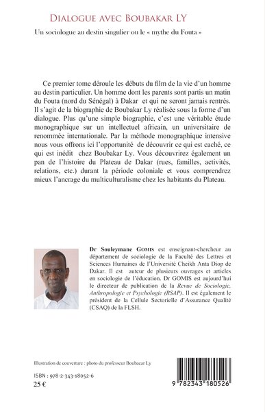 Dialogue avec Boubakar Ly Tome 1, Un sociologue au destin singulier ou le "Mythe du Fouta" - Le Plateau de Dakar : le royaume d' (9782343180526-back-cover)
