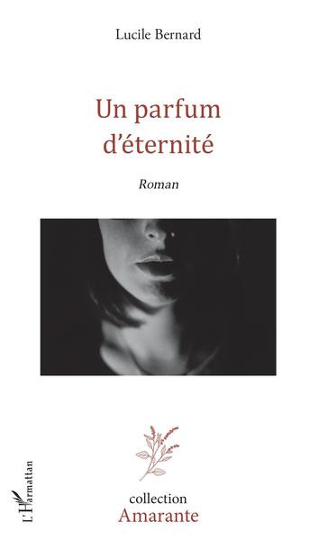 Un parfum d'éternité, Roman (9782343140261-front-cover)