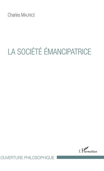 La société émancipatrice (9782343161501-front-cover)