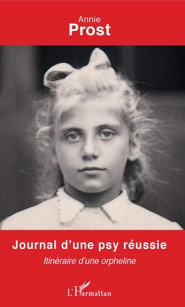 Journal d'une psy réussie, Itinéraire d'une orpheline (9782343182278-front-cover)