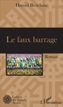 Le faux barrage, Roman (9782343119137-front-cover)