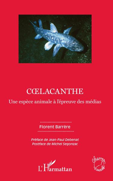 Coelacanthe, Une espèce animale à l'épreuve des médias (9782343158846-front-cover)