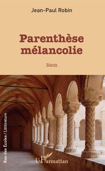 Parenthèse Mélancolie (9782343167589-front-cover)