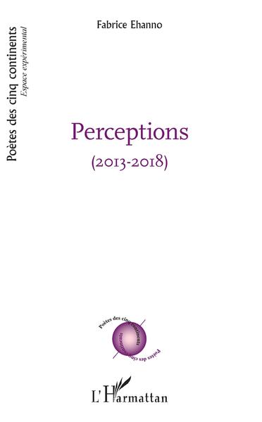 Perceptions, (2013-2018) (9782343166216-front-cover)