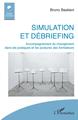 Simulation et débriefing, Accompagnement du changement dans les pratiques et les postures des formateurs (9782343199900-front-cover)