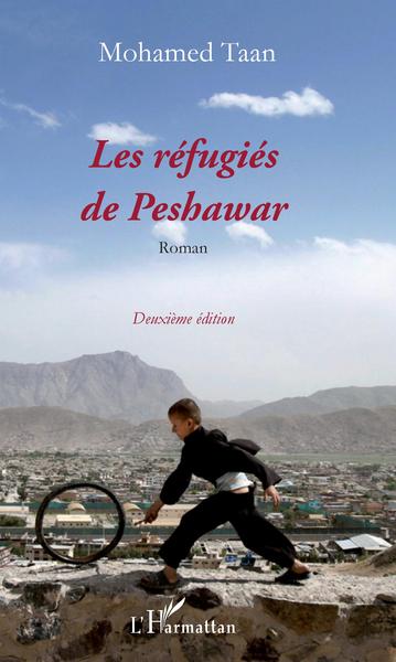 Les réfugiés de Peshawar, Roman - Deuxième édition (9782343170015-front-cover)