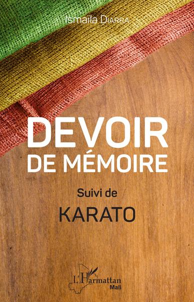 Devoir de mémoire, Suivi de Karato (9782343176659-front-cover)