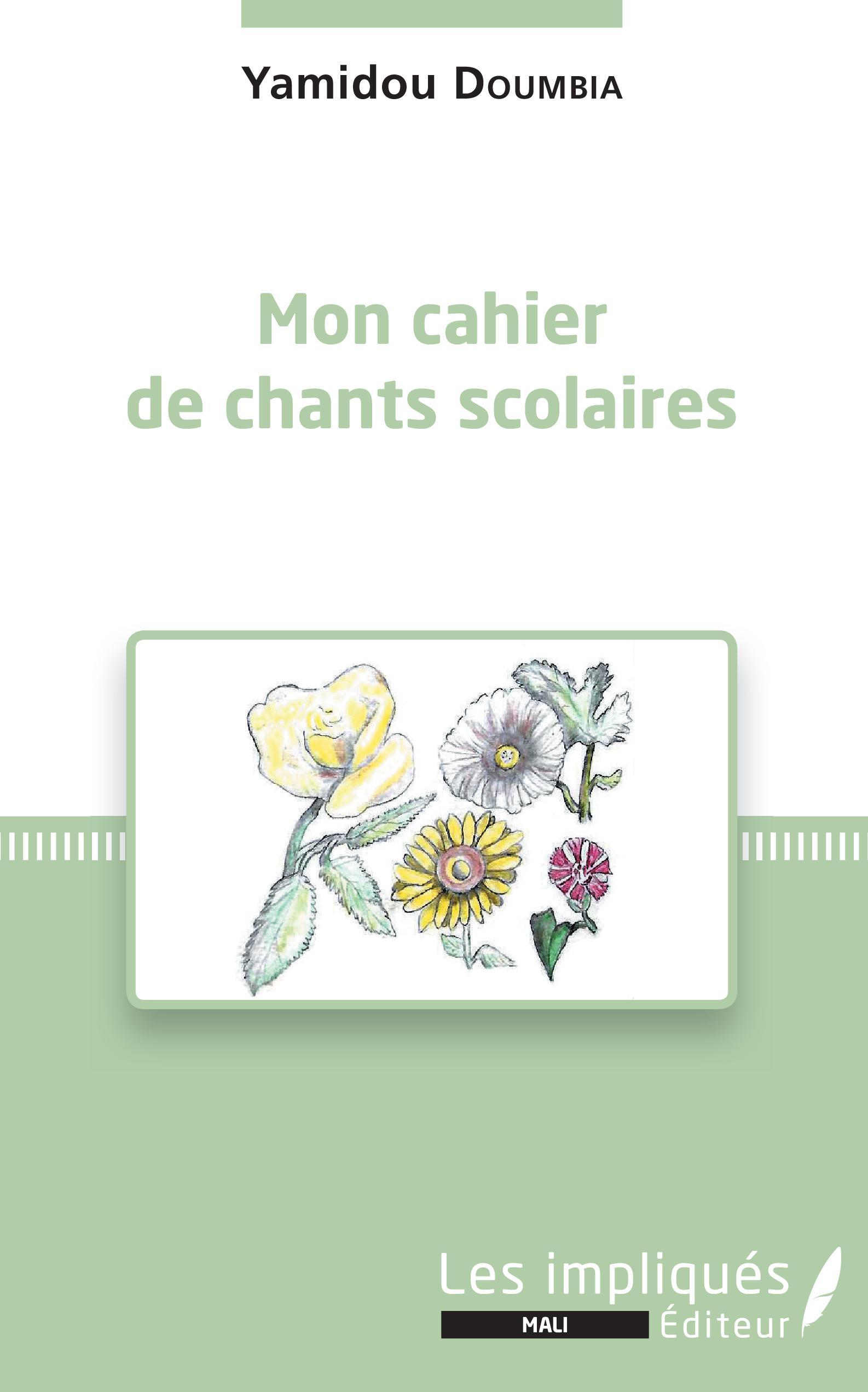 Mon cahier de chants scolaires (9782343168111-front-cover)