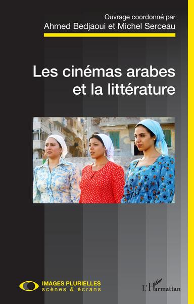 Les cinémas arabes et la littérature (9782343179797-front-cover)