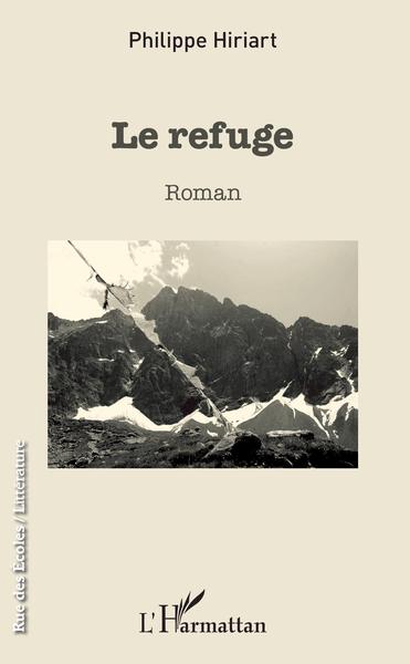 Le refuge, Roman (9782343145020-front-cover)