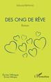 Des ong de rêve, Roman (9782343164540-front-cover)