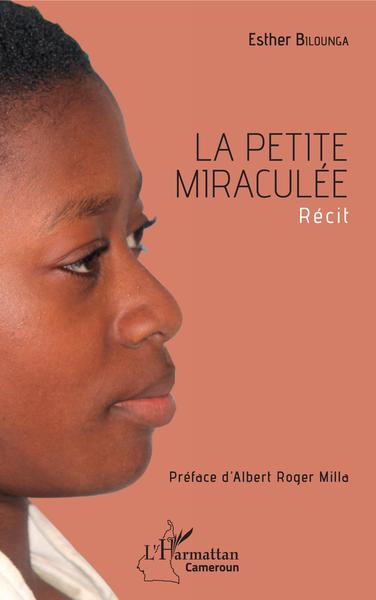 La petite miraculée, Récit (9782343187105-front-cover)