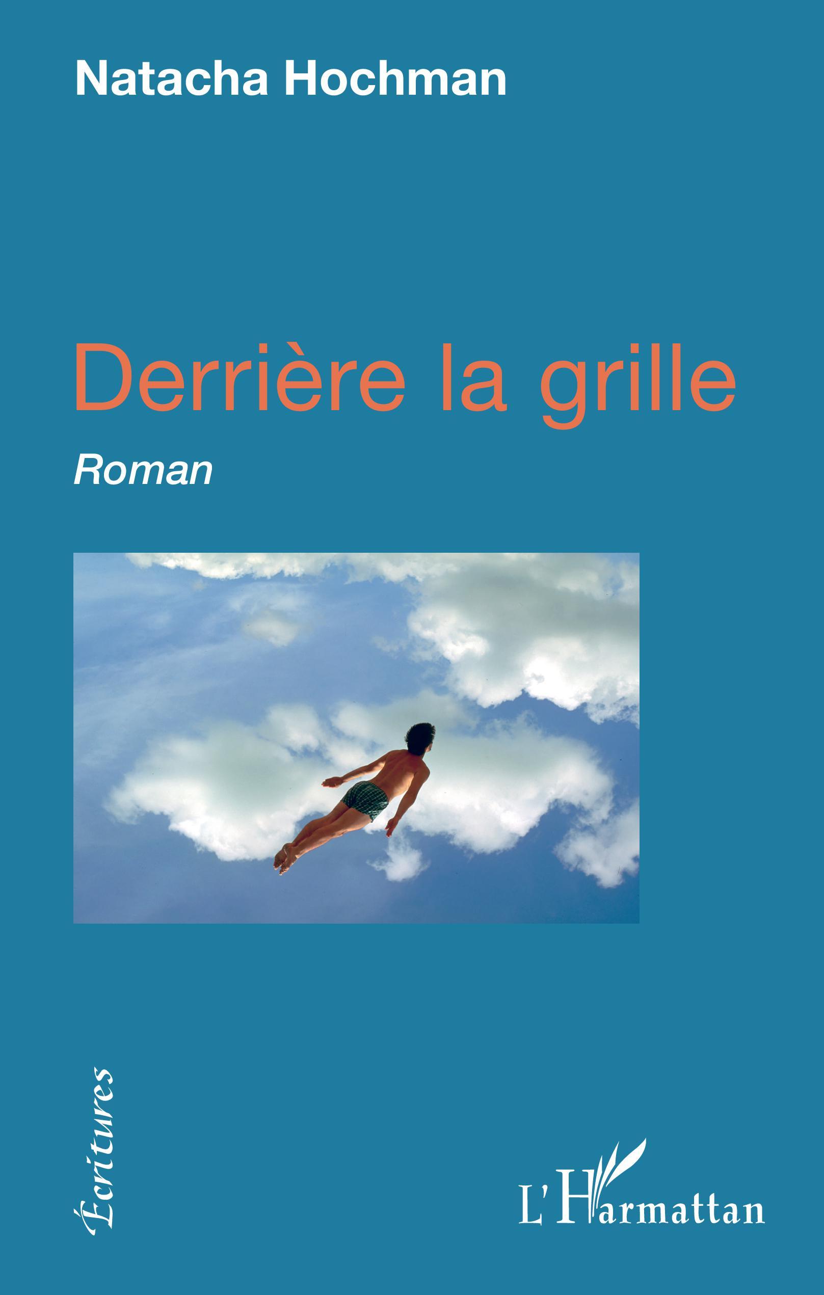 Derrière la grille, Roman (9782343109022-front-cover)