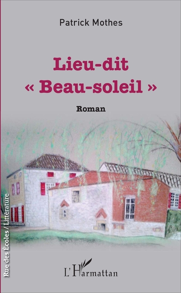 Lieu-dit "Beau-soleil", Roman (9782343117829-front-cover)