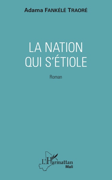La nation qui s'étiole, Roman (9782343136448-front-cover)