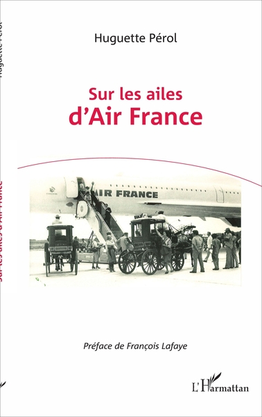 Sur les ailes d'Air France (9782343119922-front-cover)