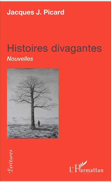 Histoires divagantes, Nouvelles (9782343118420-front-cover)