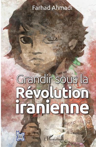 Grandir sous la Révolution iranienne (9782343196596-front-cover)