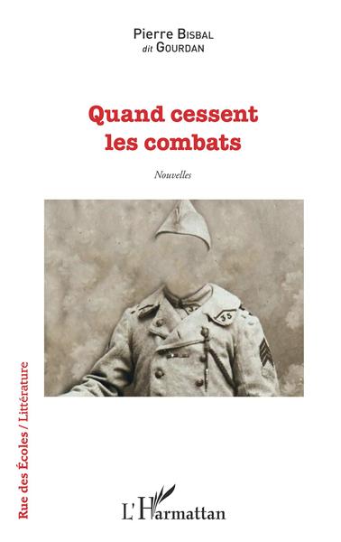 Quand cessent les combats, Nouvelles (9782343199740-front-cover)