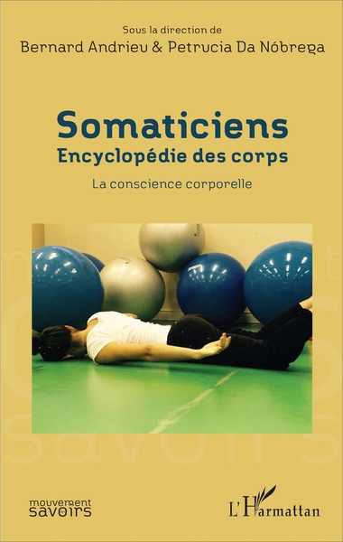 Somaticiens, Encyclopédie des corps - La conscience corporelle (9782343119205-front-cover)