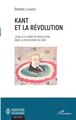 Kant et la révolution, Légalité et droit de révolution dans la philosophie de Kant (9782343172187-front-cover)