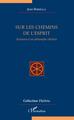 Sur les chemins de l'esprit, Itinéraire d'un philosophe chrétien (9782343147048-front-cover)