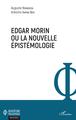Edgar Morin ou la nouvelle épistémologie (9782343177144-front-cover)