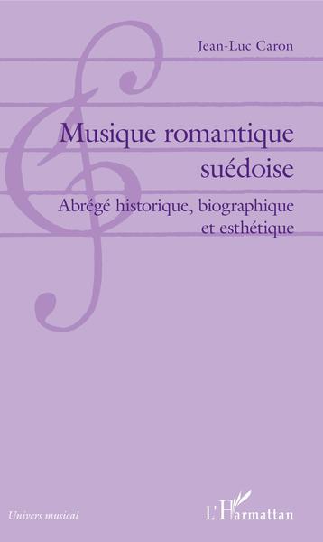 Musique romantique suédoise (9782343176376-front-cover)