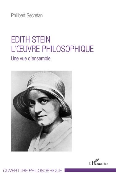 Edith Stein. L'oeuvre philosophique, Une vue d'ensemble (9782343136493-front-cover)