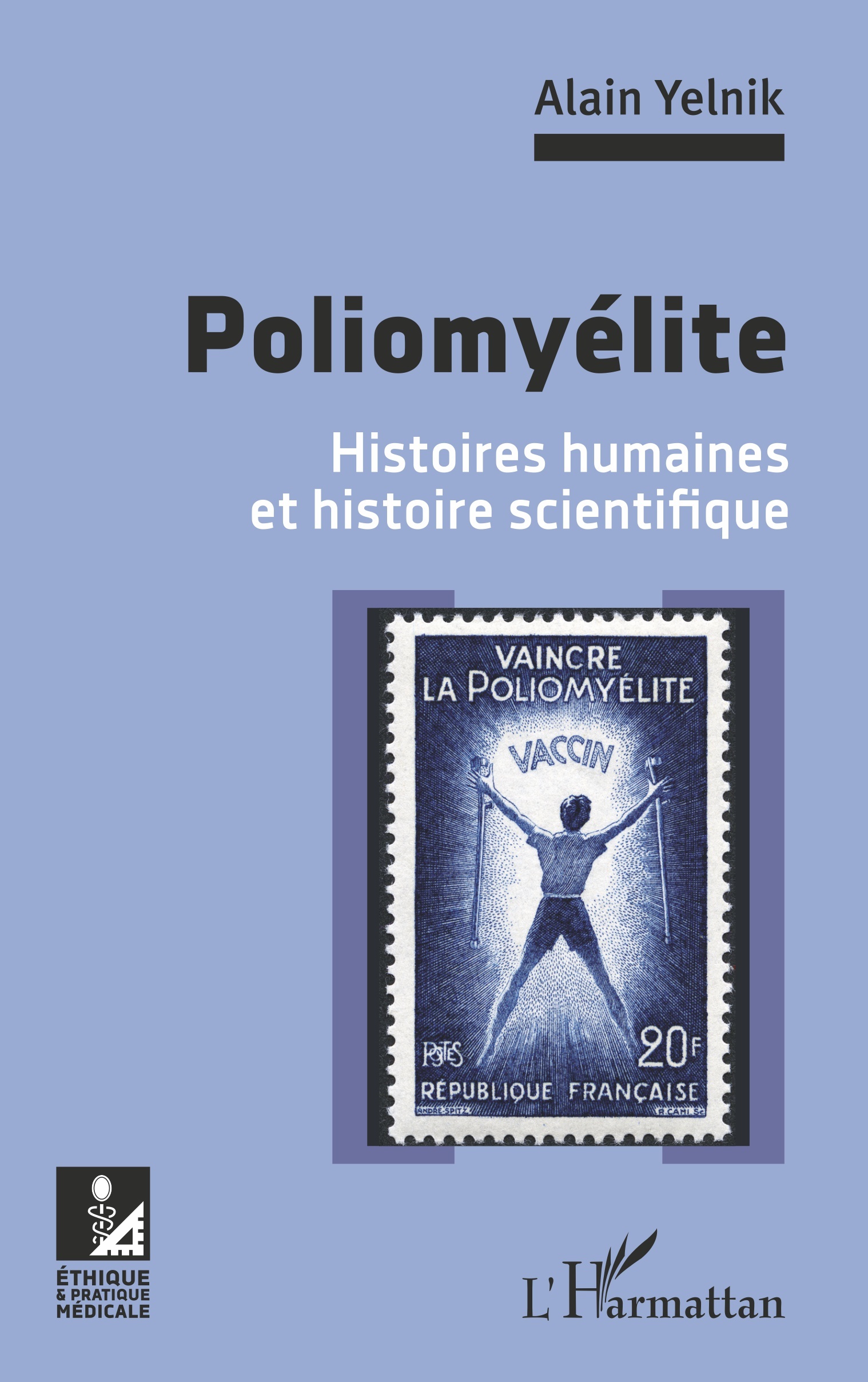 Poliomyélite, Histoires humaines et histoire scientifique (9782343194240-front-cover)
