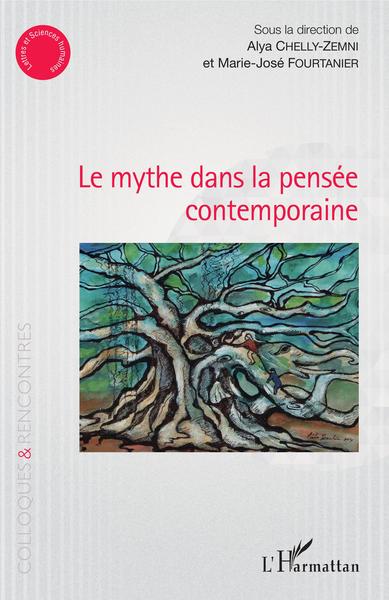 Le mythe dans la pensée contemporaine (9782343151571-front-cover)