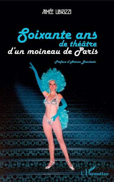 Soixante ans de théâtre d'un moineau de Paris (9782343120454-front-cover)