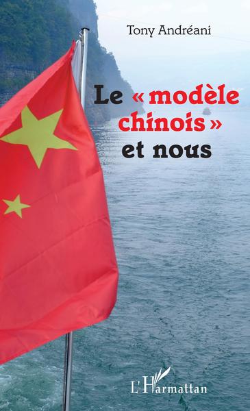 Le "modèle chinois" et nous (9782343156002-front-cover)